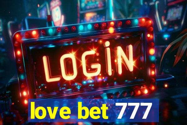 love bet 777